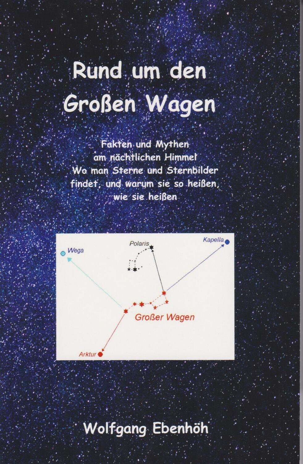 Cover: 9783730815991 | Rund um den Großen Wagen | Wolfgang Ebenhöh | Taschenbuch | 216 S.