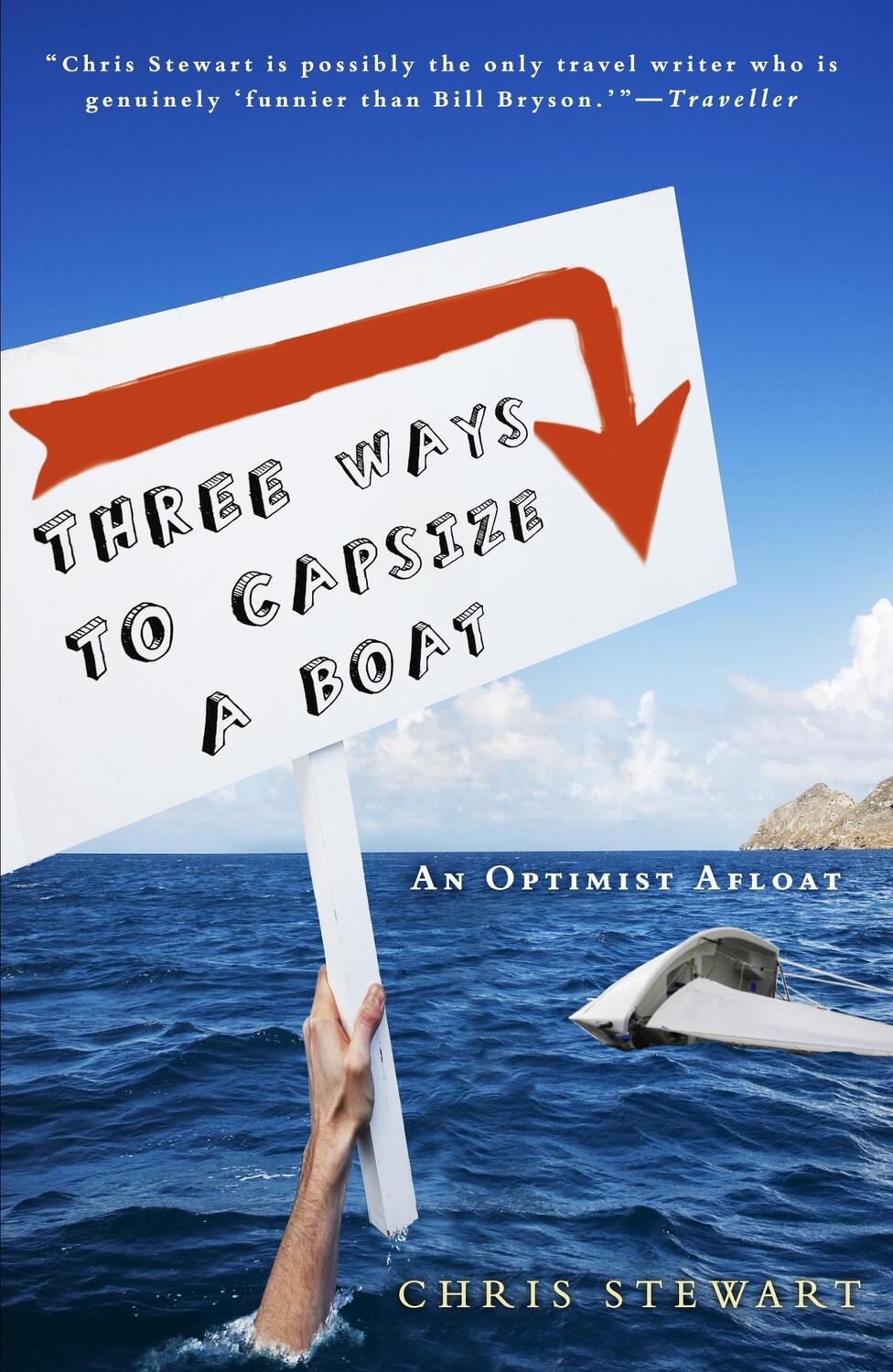 Cover: 9780307592378 | Three Ways to Capsize a Boat: An Optimist Afloat | Chris Stewart