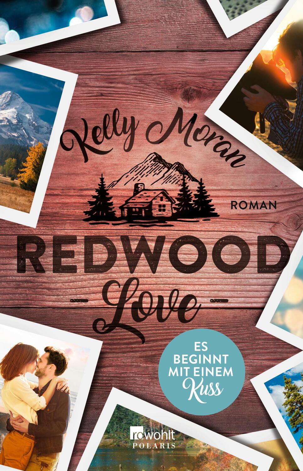 Cover: 9783499275395 | Redwood Love - Es beginnt mit einem Kuss | Kelly Moran | Taschenbuch