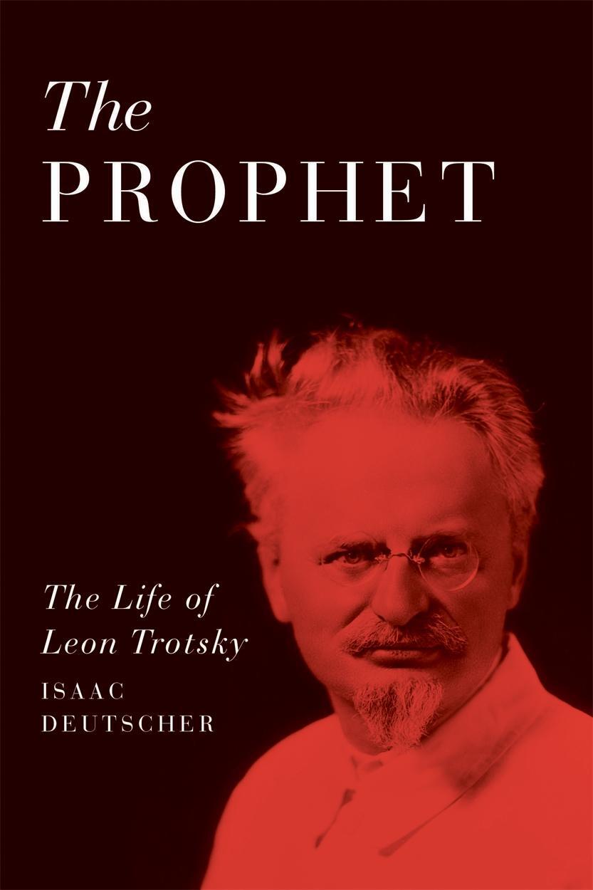 Cover: 9781781685600 | The Prophet | The Life of Leon Trotsky | Isaac Deutscher | Taschenbuch