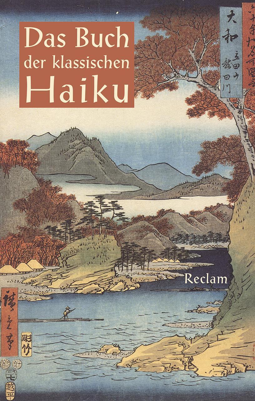 Cover: 9783150111758 | Das Buch der klassischen Haiku | Japanische Dreizeiler | Buch | 2018