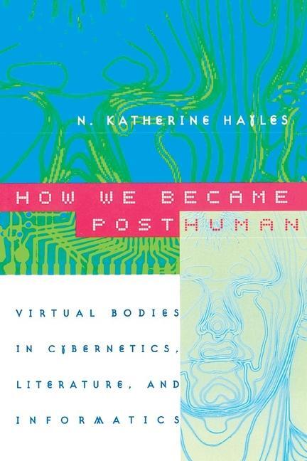 Cover: 9780226321462 | How We Became Posthuman | N. Katherine Hayles | Taschenbuch | Englisch