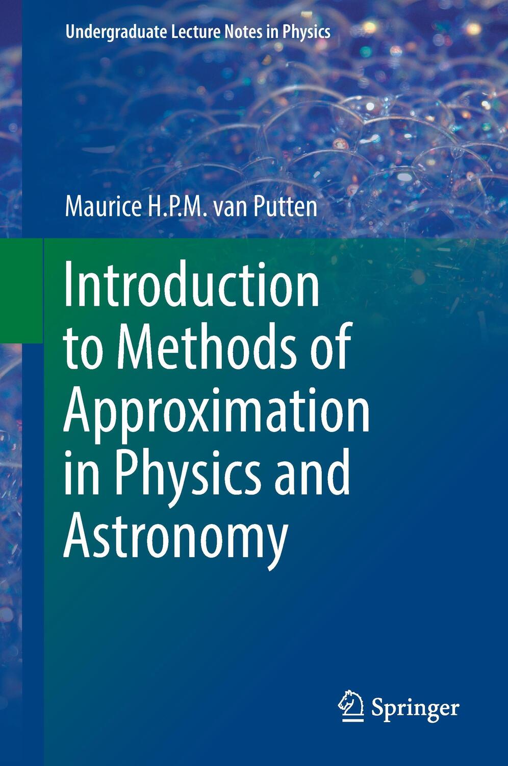 Cover: 9789811029318 | Introduction to Methods of Approximation in Physics and Astronomy