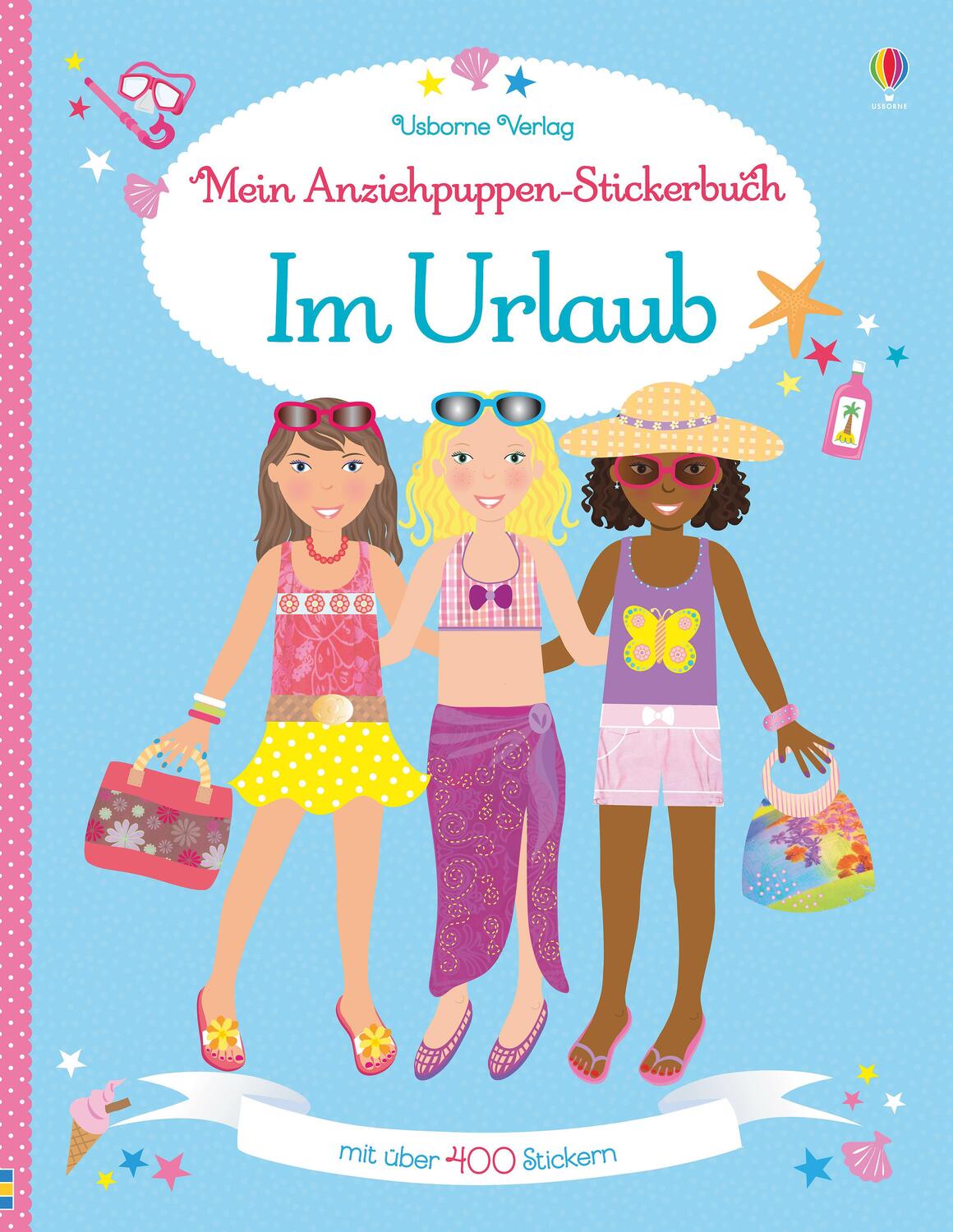 Cover: 9781782323631 | Mein Anziehpuppen-Stickerbuch: Im Urlaub | Usborne zum Mitmachen
