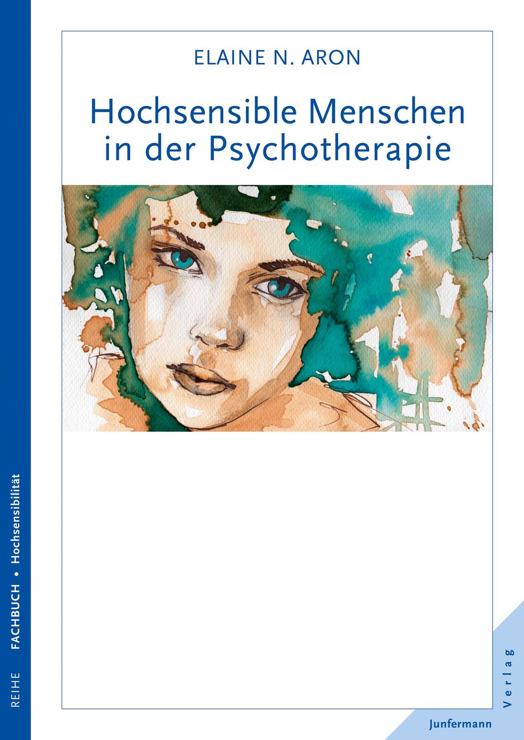 Cover: 9783955710224 | Hochsensible Menschen in der Psychotherapie | Elaine N. Aron | Buch