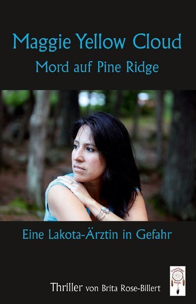 Cover: 9783941485099 | Maggie Yellow Cloud- Mord auf Pine Ridge | Brita Rose-Billert | Buch