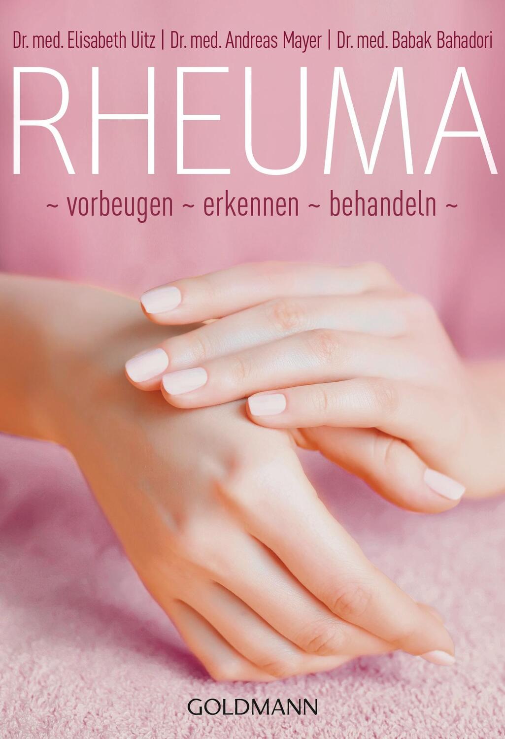 Cover: 9783442175451 | Rheuma | vorbeugen, erkennen, behandeln | Elisabeth Uitz (u. a.)