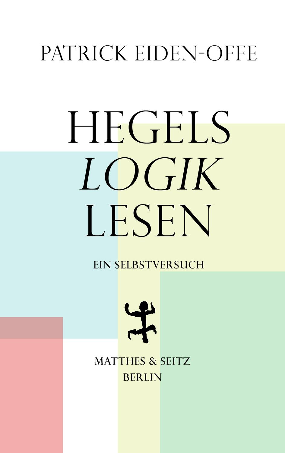 Cover: 9783751803021 | Hegels >Logik< lesen | Ein Selbstversuch | Patrick Eiden-Offe | Buch
