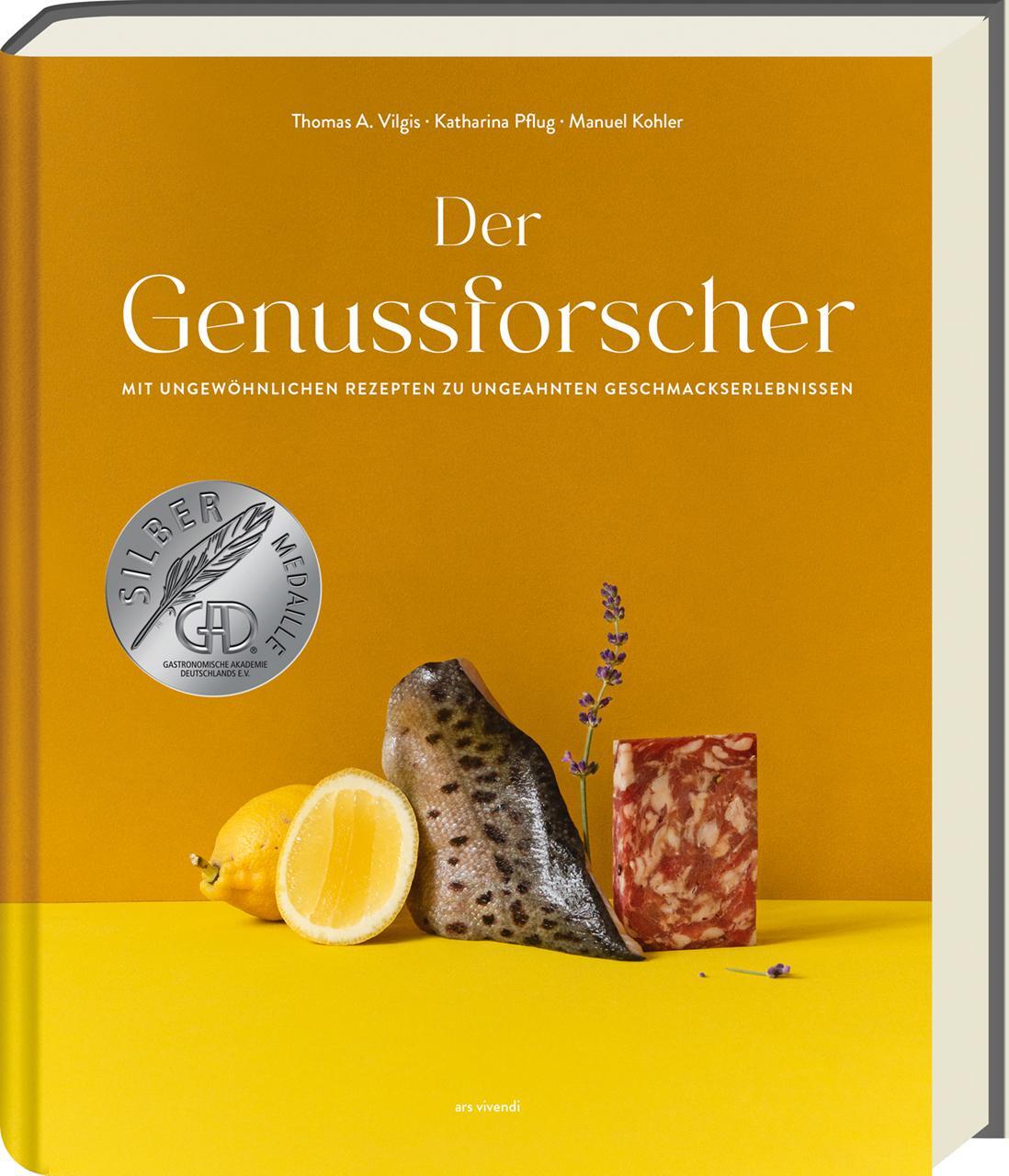 Cover: 9783747202975 | Der Genussforscher - Silbermedaille beim GAD 2022 | Thomas A. Vilgis