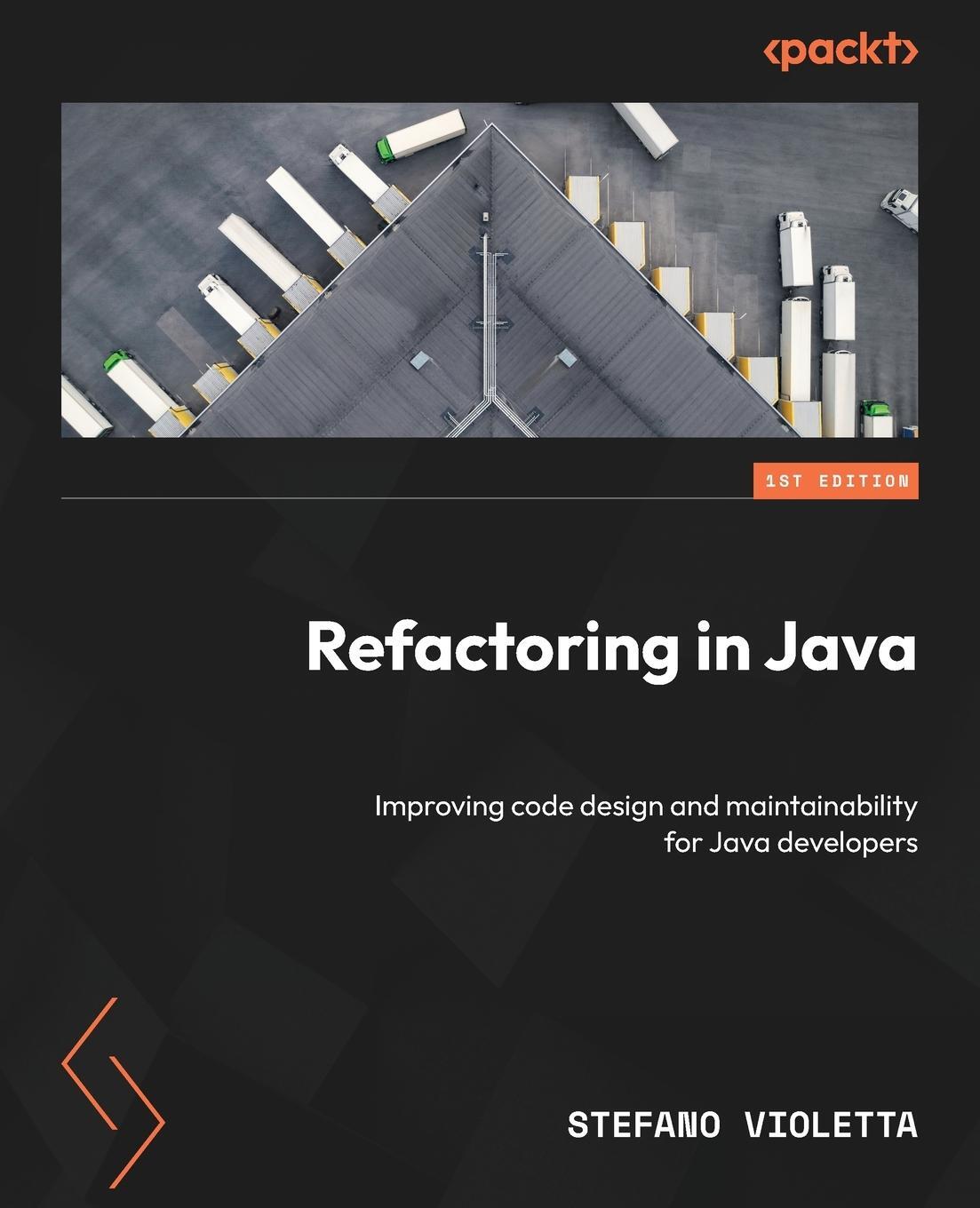 Cover: 9781805126638 | Refactoring in Java | Stefano Violetta | Taschenbuch | Paperback