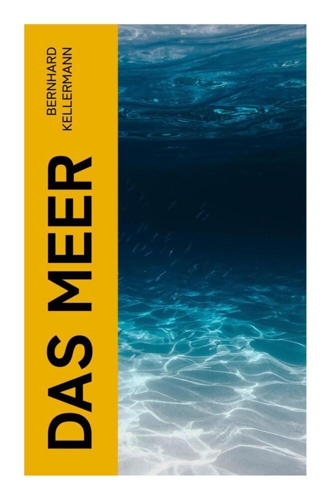 Cover: 9788027367146 | Das Meer | Bernhard Kellermann | Taschenbuch | 2023 | e-artnow