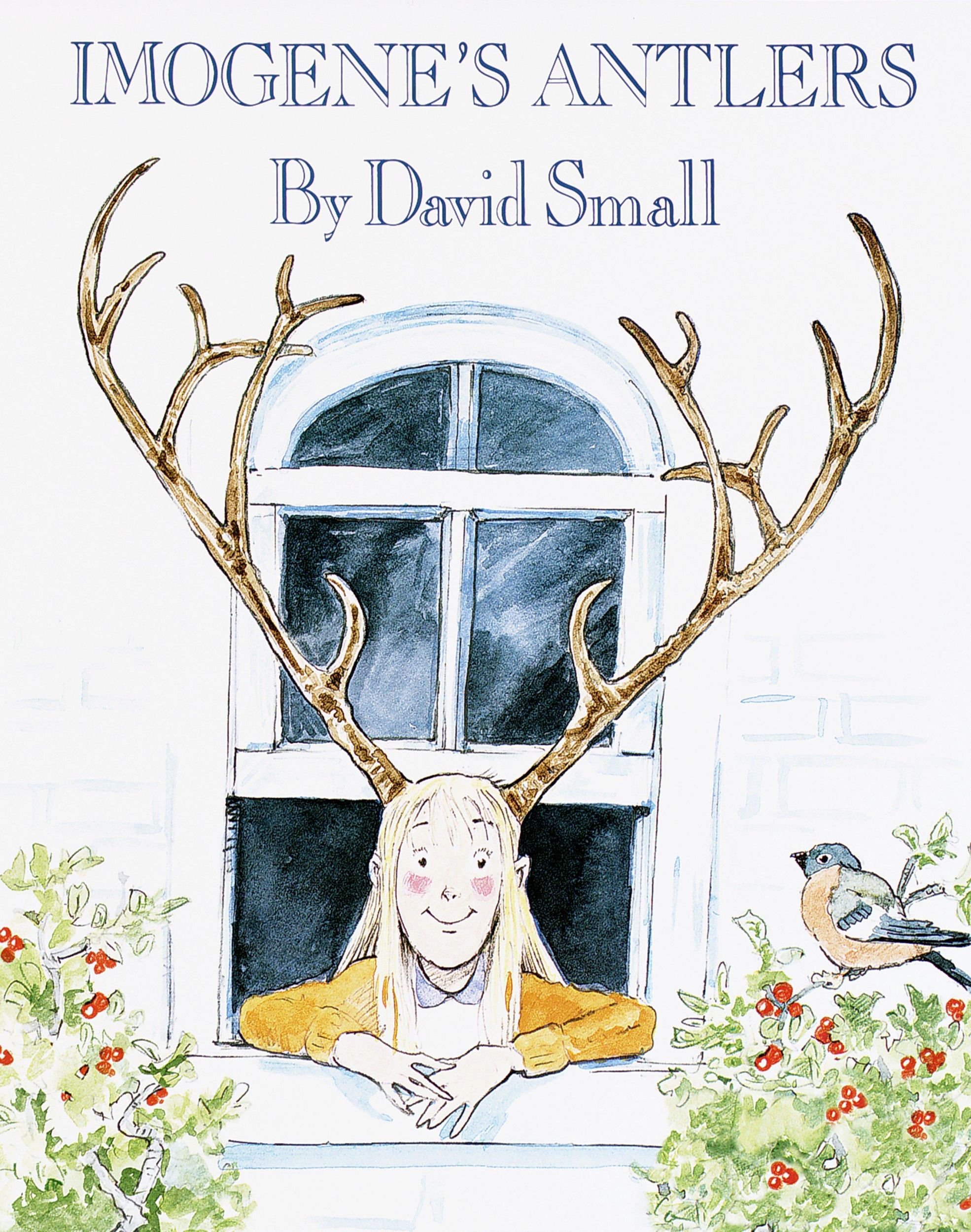 Cover: 9780375810480 | Imogene's Antlers | A Christmas Book for Kids | David Small | Buch