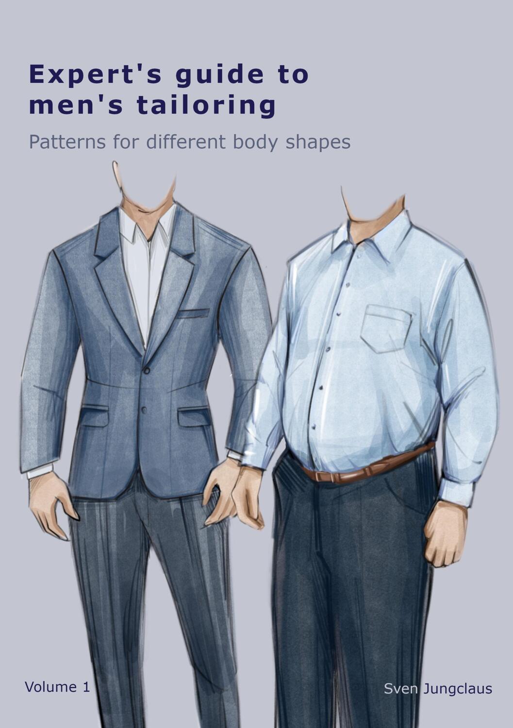 Cover: 9783756850297 | Expert's Guide To Men's Tailoring | Patterns for different body shapes