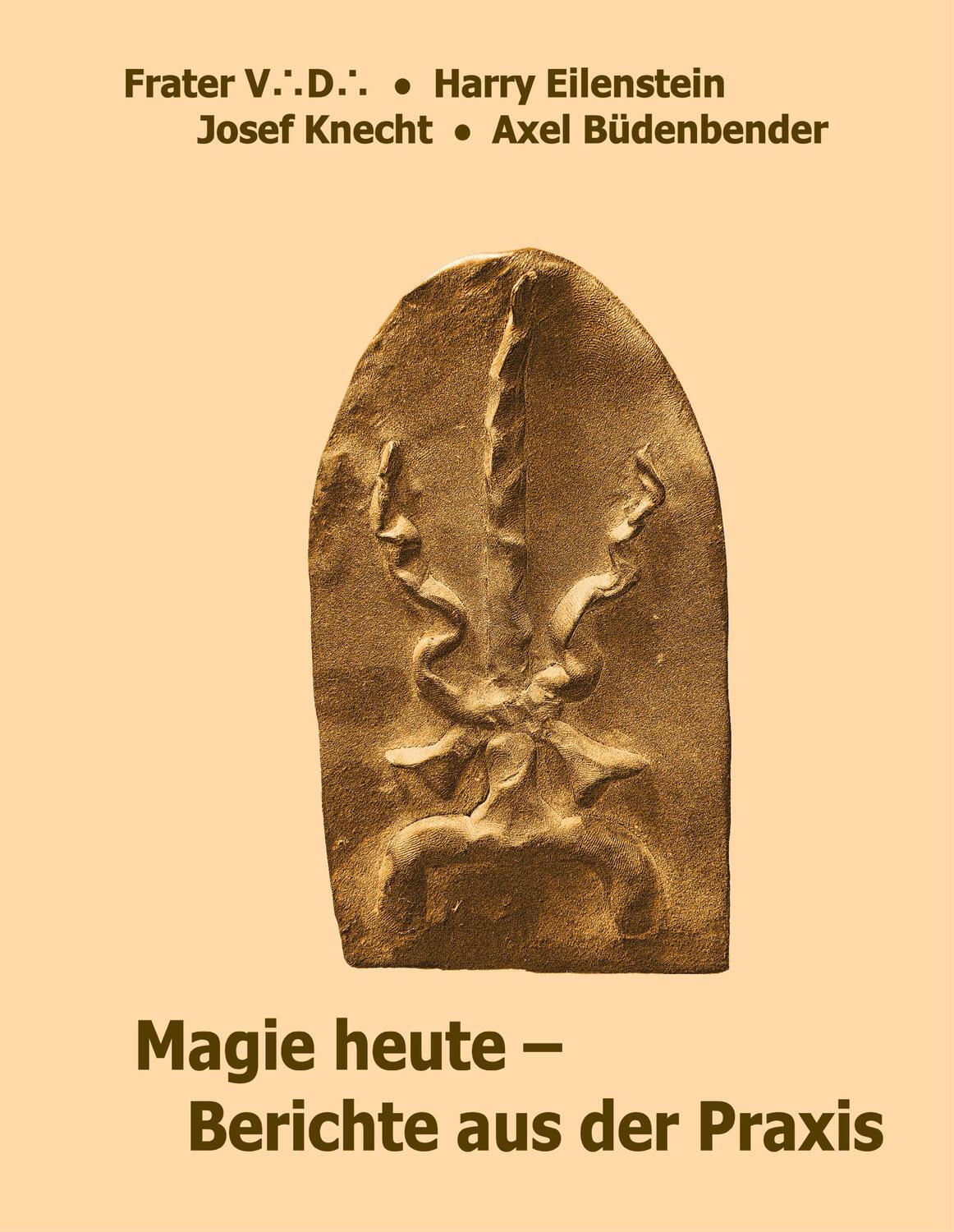 Cover: 9783750418059 | Magie heute - Berichte aus der Praxis | Frater V. D. (u. a.) | Buch