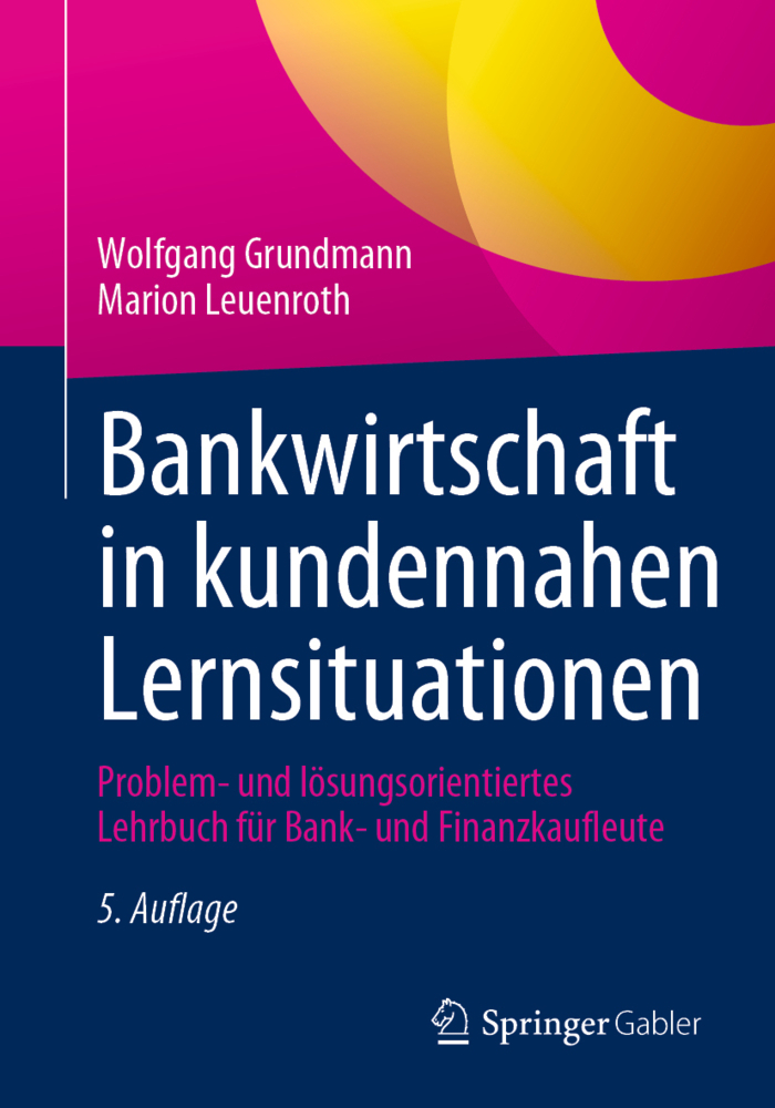 Cover: 9783658408404 | Bankwirtschaft in kundennahen Lernsituationen | Grundmann (u. a.)