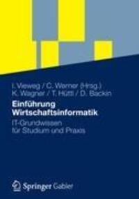 Cover: 9783834931351 | Einführung Wirtschaftsinformatik | Klaus-P. Wagner (u. a.) | Buch
