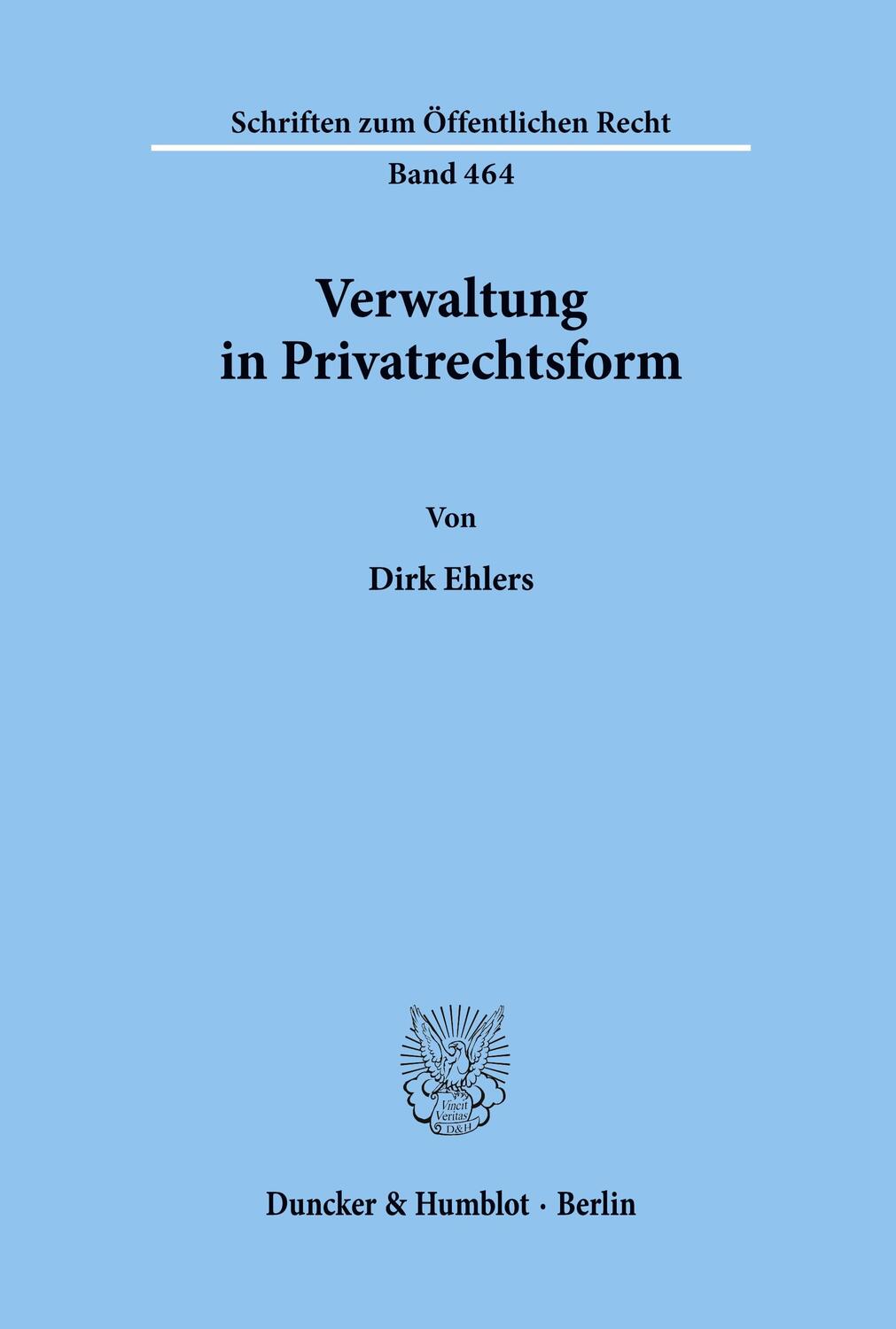 Cover: 9783428055920 | Verwaltung in Privatrechtsform. | Dirk Ehlers | Taschenbuch
