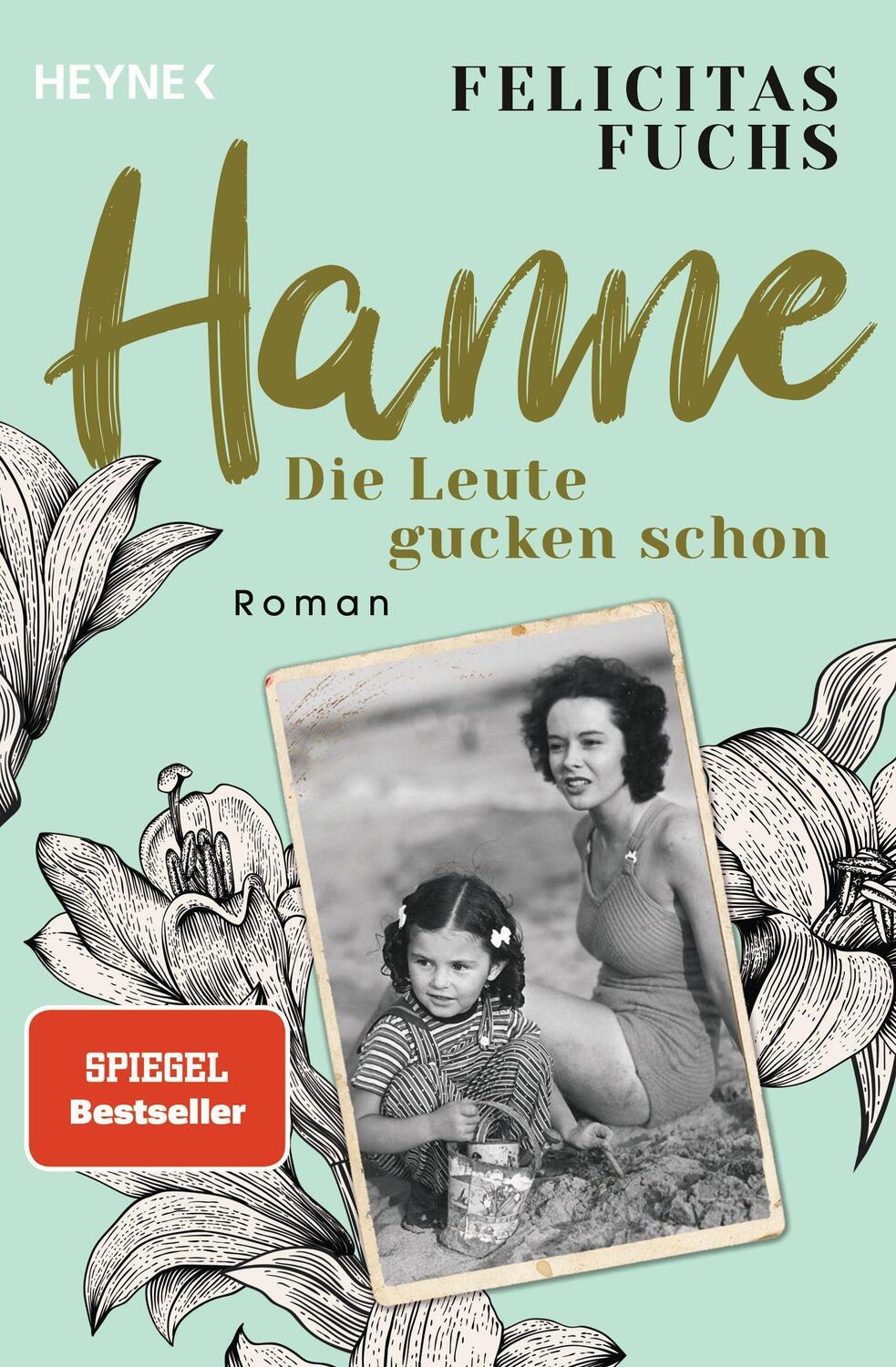 Cover: 9783453426207 | Hanne. Die Leute gucken schon | Felicitas Fuchs | Taschenbuch | 608 S.