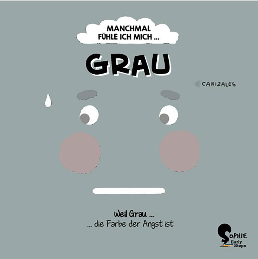 Cover: 9783968080277 | Manchmal fühle ich mich Grau | Canizales | Buch | 10 S. | Deutsch
