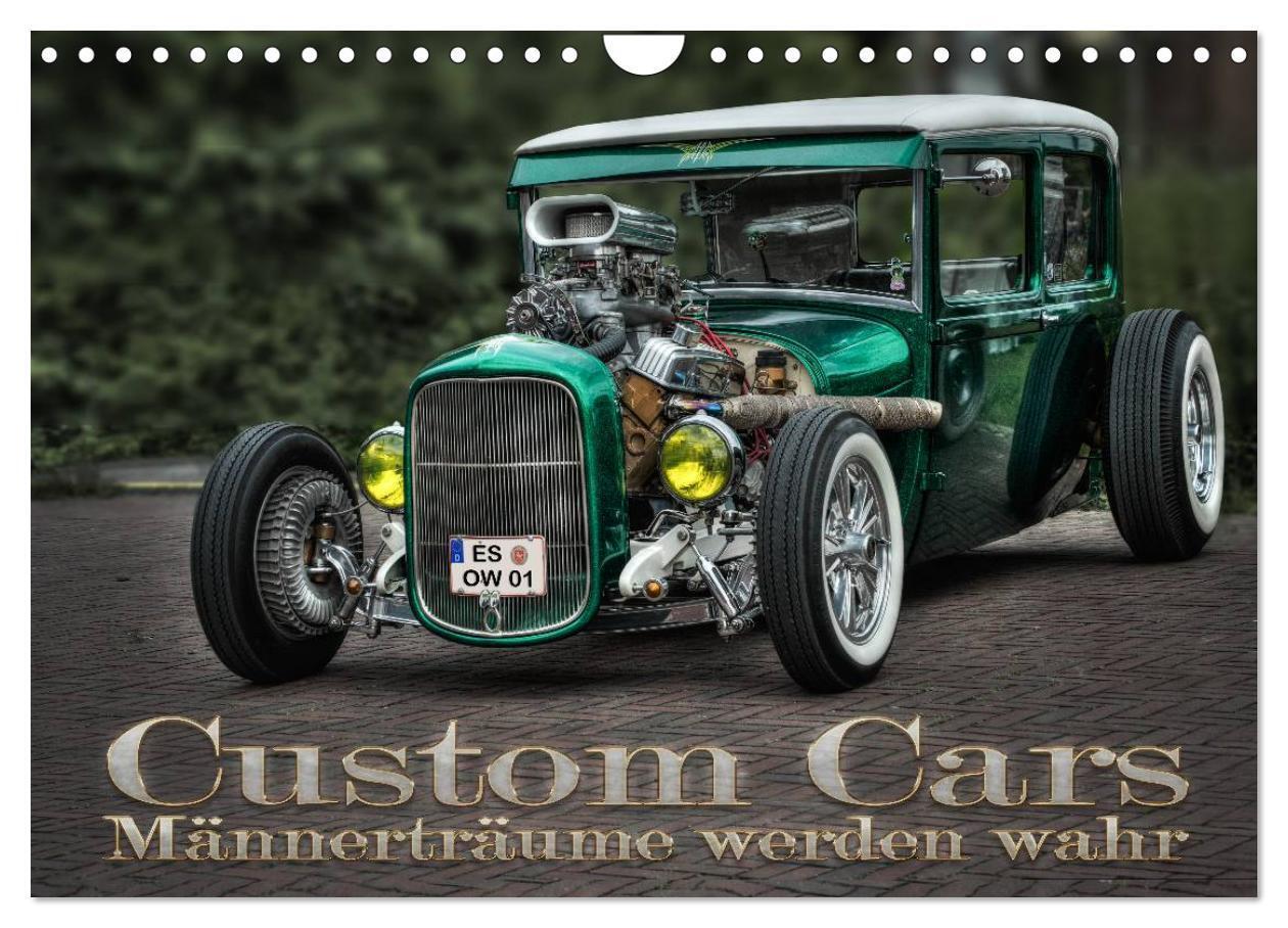 Cover: 9783675635333 | Custom Cars - Männerträume werden wahr (Wandkalender 2024 DIN A4...