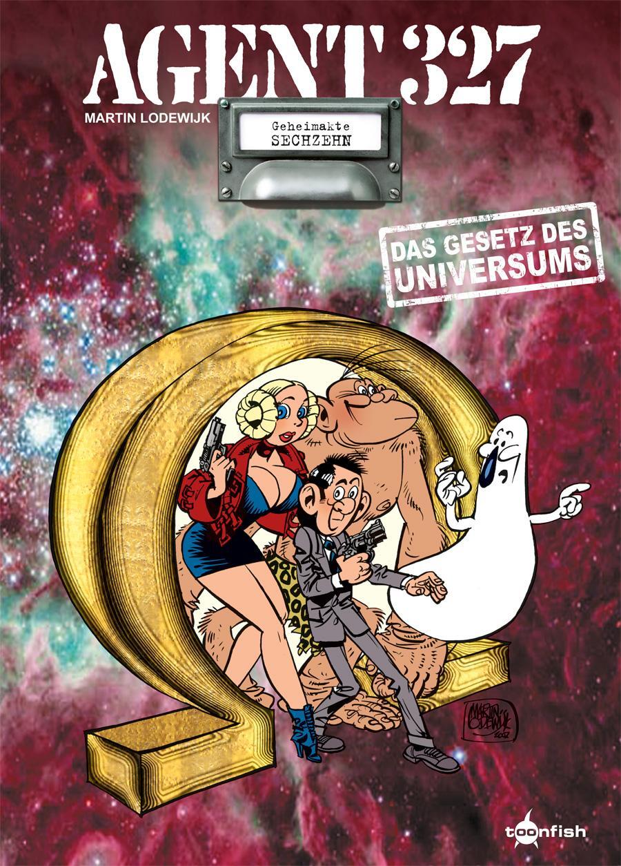 Cover: 9783958399495 | Agent 327. Band 16 | Das Gesetz des Universums | Martin Lodewijk
