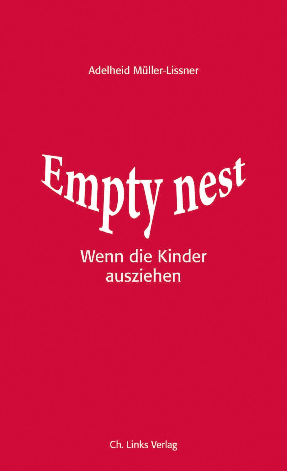 Cover: 9783962890865 | Empty Nest | Wenn die Kinder ausziehen | Adelheid Müller-Lissner