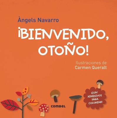 Cover: 9788491010074 | ¡Bienvenido, Otoño! | Àngels Navarro | Taschenbuch | Spanisch | 2017