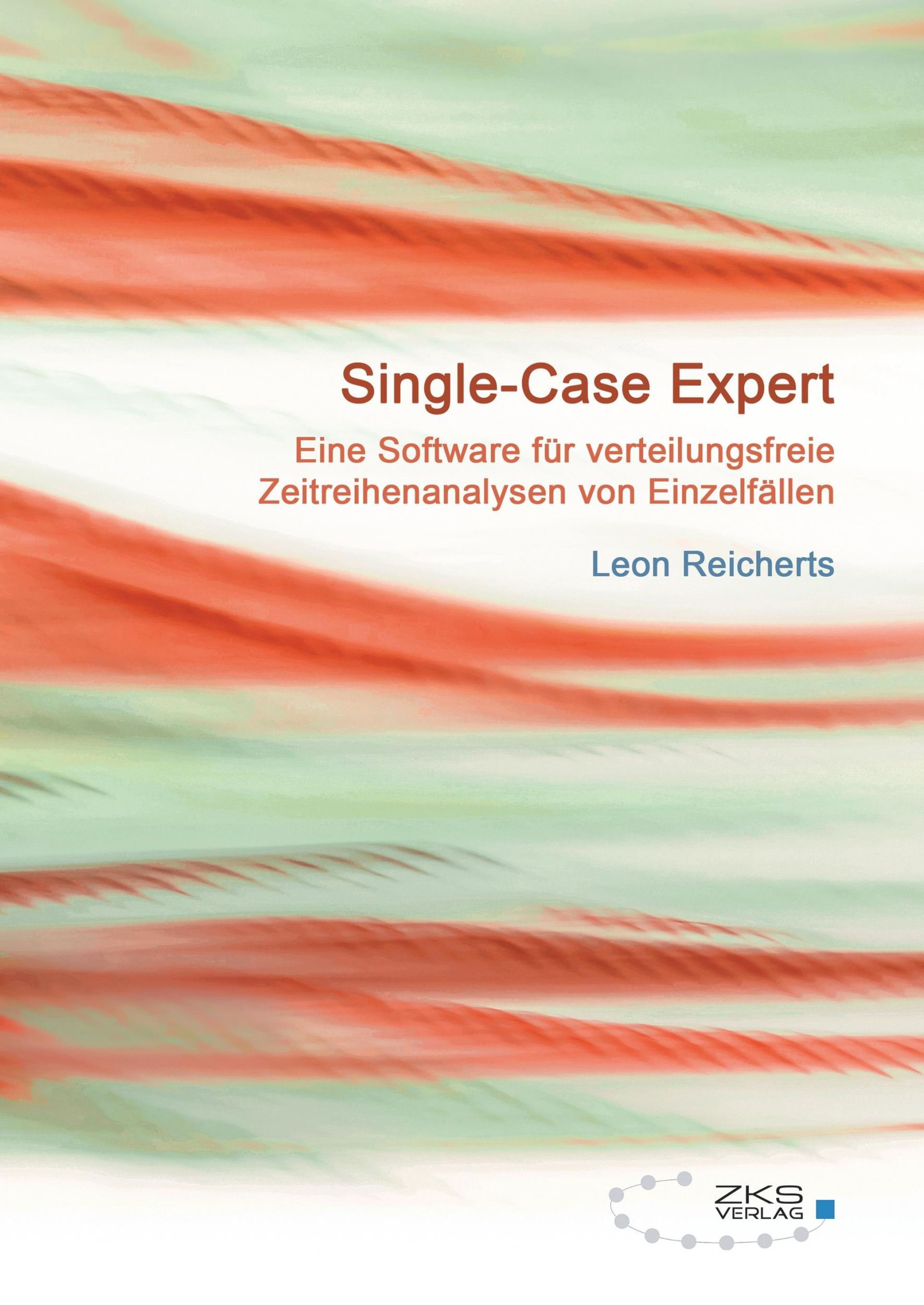 Cover: 9783947502912 | Single-Case Expert | Leon Reicherts | Taschenbuch | Paperback | 68 S.