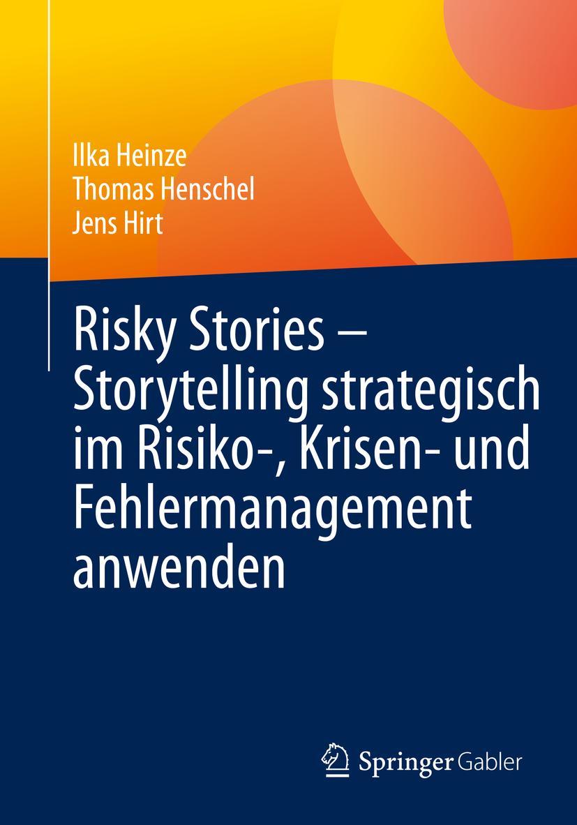 Cover: 9783658403096 | Risky Stories ¿ Storytelling strategisch im Risiko-, Krisen- und...