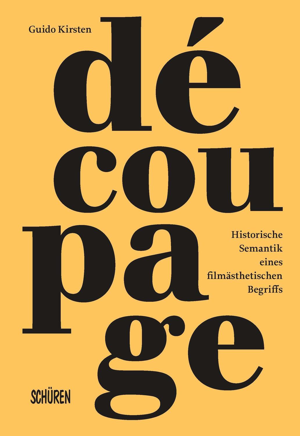 Cover: 9783741004209 | Découpage | Historische Semantik eines filmästhetischen Begriffs