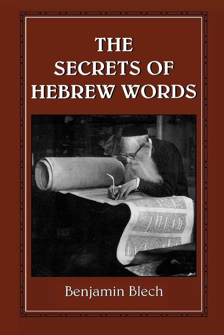 Cover: 9781568219189 | The Secrets of Hebrew Words | Benjamin Rabbi Blech | Taschenbuch