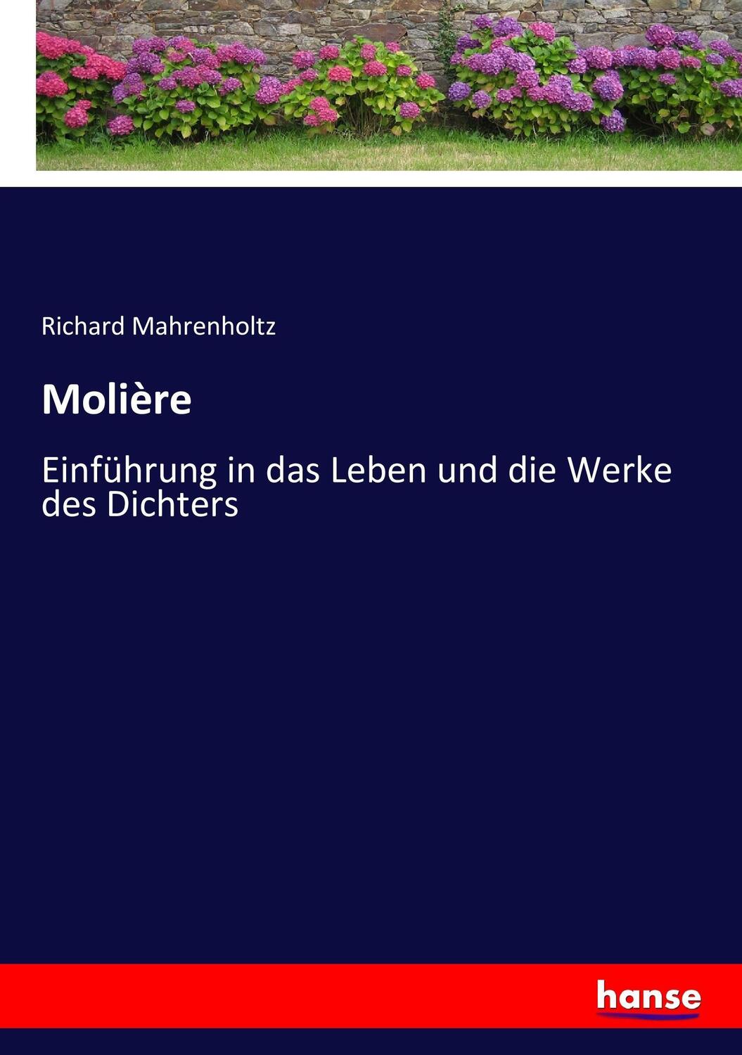 Cover: 9783743618824 | Molière | Einführung in das Leben und die Werke des Dichters | Buch
