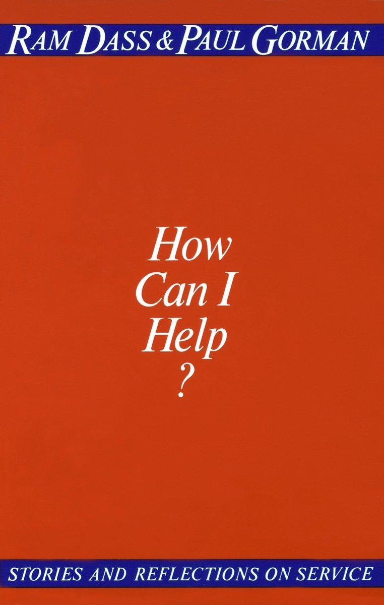 Cover: 9780394729473 | How Can I Help? | Stories and Reflections on Service | Dass (u. a.)