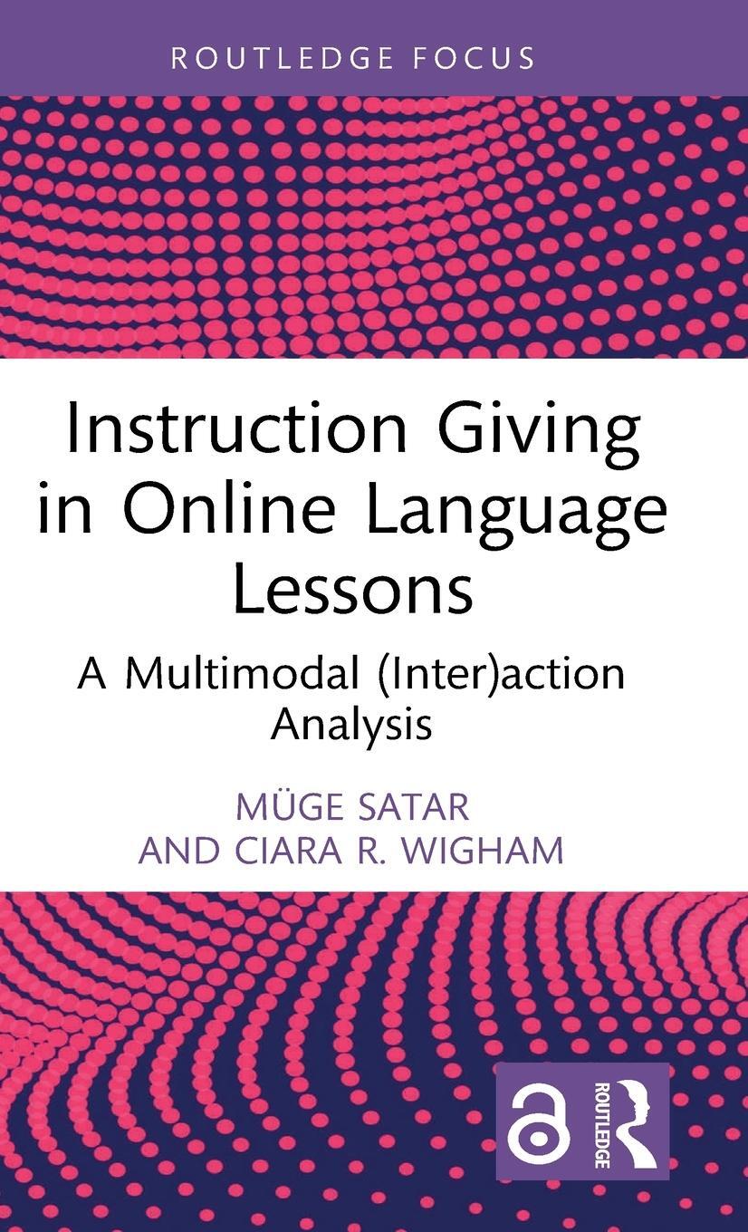 Cover: 9781032227948 | Instruction Giving in Online Language Lessons | Müge Satar (u. a.)