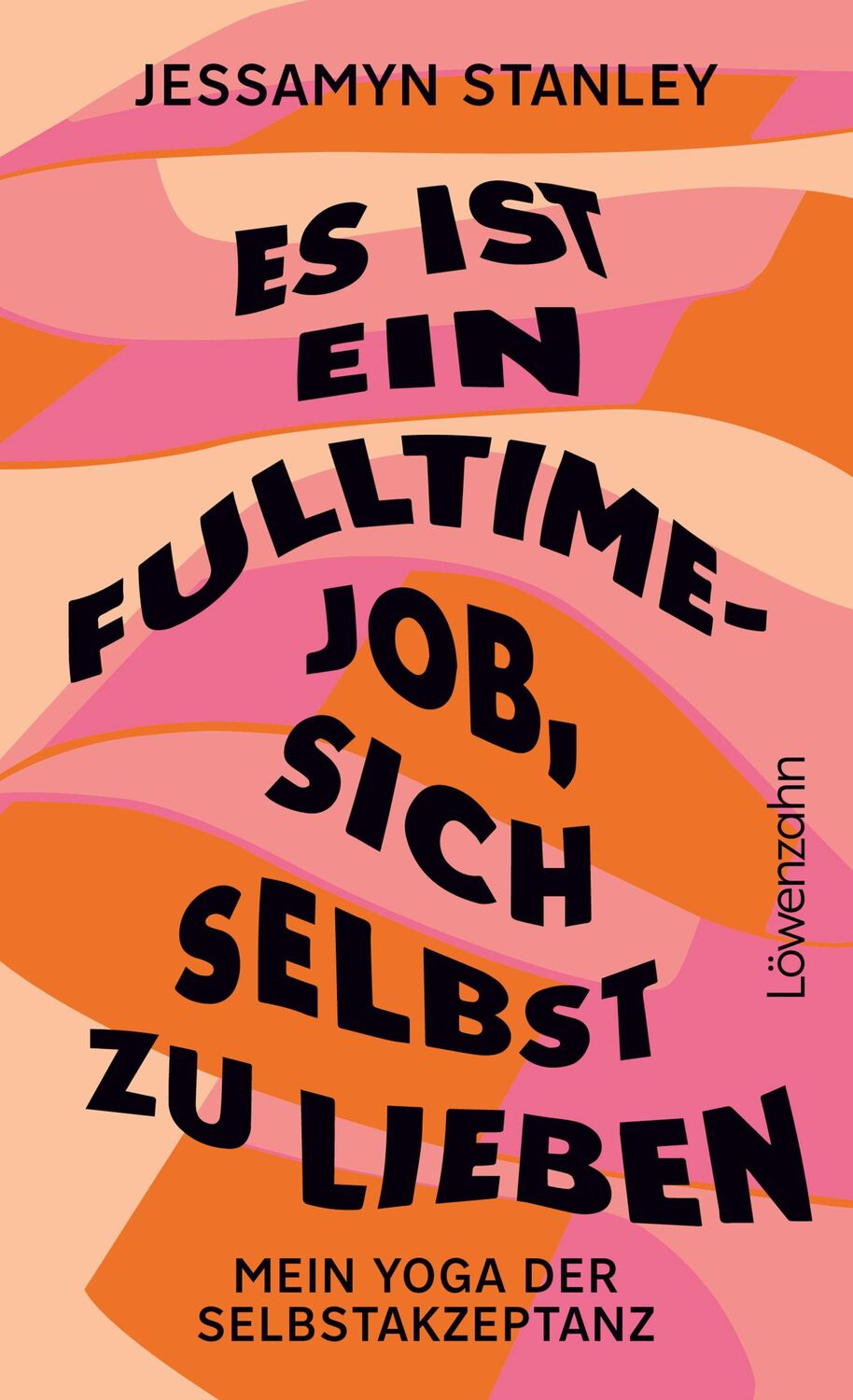 Cover: 9783706629942 | Es ist ein Fulltime-Job, sich selbst zu lieben | Jessamyn Stanley