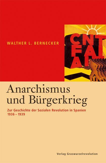Cover: 9783939045038 | Anarchismus und Bürgerkrieg | Walther L. Bernecker | Taschenbuch