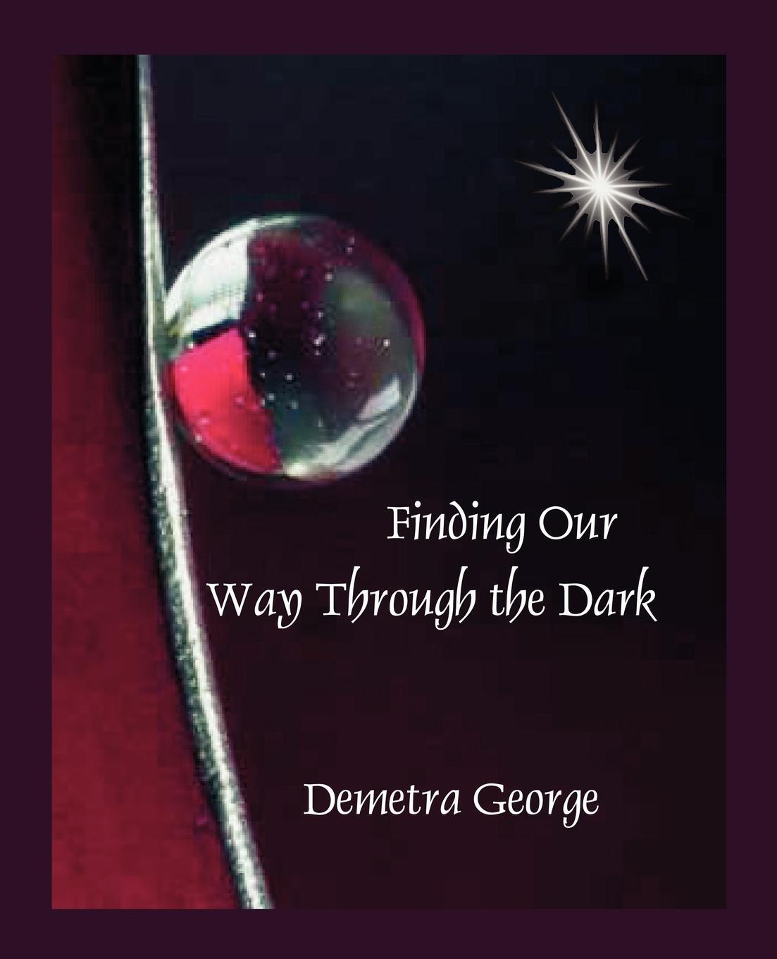 Cover: 9780866905756 | Finding our Way through the Dark | Demetra George | Taschenbuch | 2008