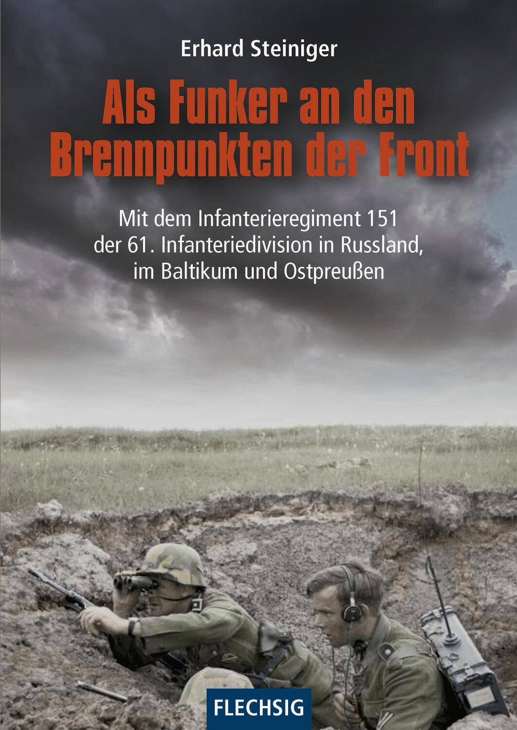 Cover: 9783803501134 | Als Funker an den Brennpunkten der Front | Erhard Steiniger | Buch