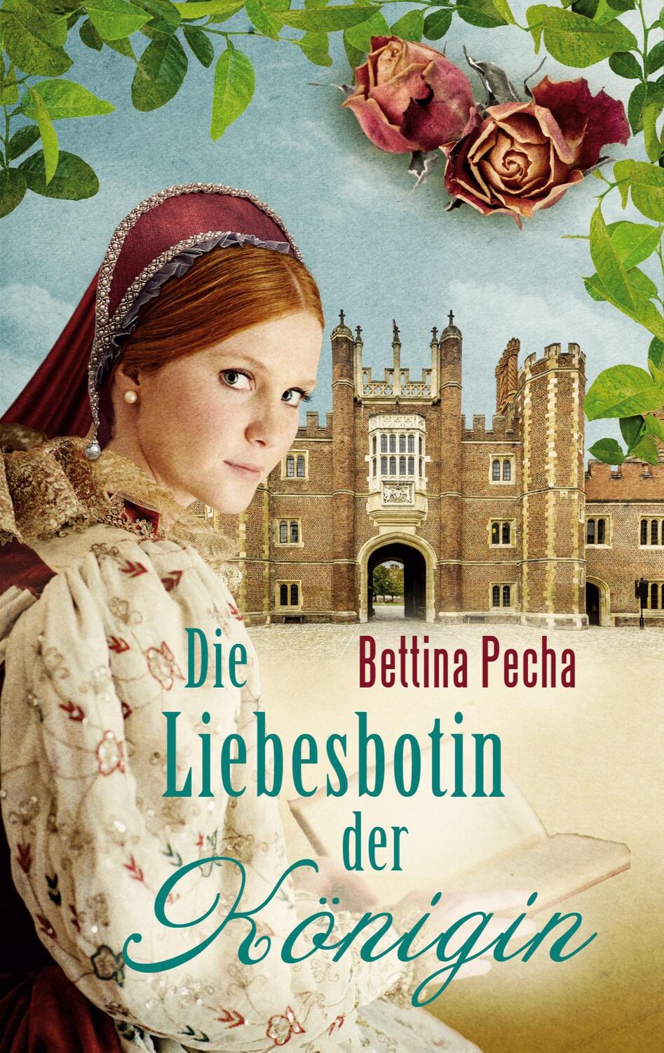 Cover: 9783751903059 | Die Liebesbotin der Königin | Historischer Roman aus der Tudorzeit