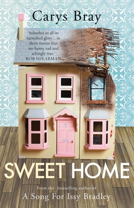Cover: 9780099510628 | Sweet Home | Carys Bray | Taschenbuch | Englisch | 2016 | Cornerstone