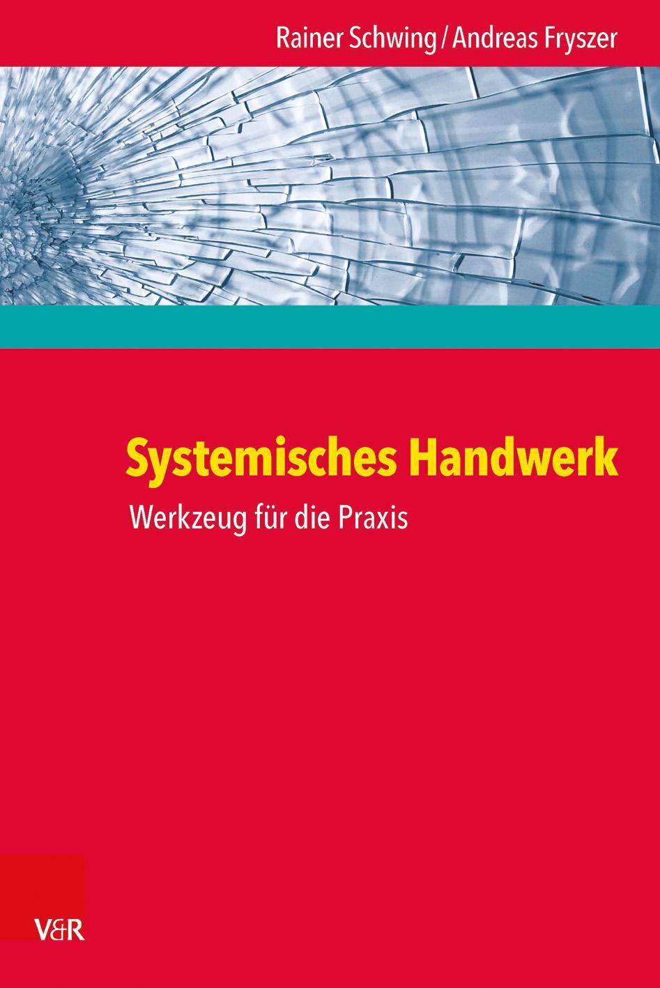 Cover: 9783525453728 | Systemisches Handwerk | Werkzeug für die Praxis | Schwing (u. a.)