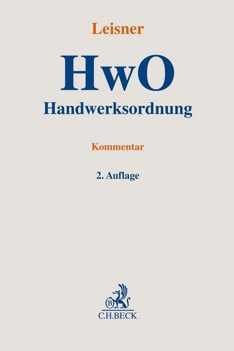 Cover: 9783406782756 | Handwerksordnung | Walter Georg Leisner | Buch | Deutsch | 2021