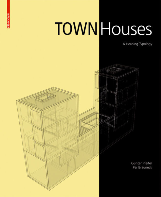 Cover: 9783764386108 | Town Houses | A Housing Typology | Günter Pfeifer (u. a.) | Buch