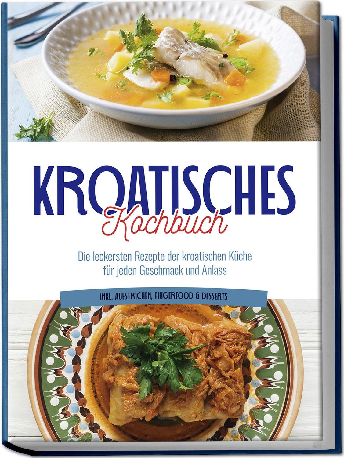 Cover: 9783757601942 | Kroatisches Kochbuch: Die leckersten Rezepte der kroatischen Küche...