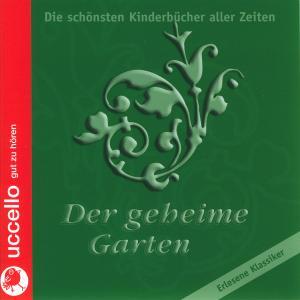 Cover: 9783937337234 | Der geheime Garten | Frances Hodgson Burnett | MP3 | 281 Min. | 2013