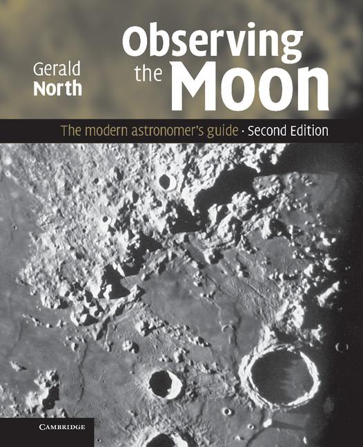 Cover: 9780521874076 | Observing the Moon | The Modern Astronomer's Guide | Gerald North