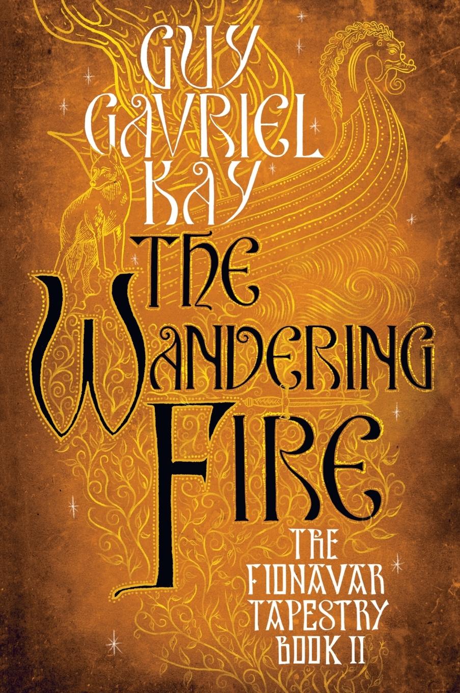 Cover: 9780451458261 | The Wandering Fire | Guy Gavriel Kay | Taschenbuch | Englisch | 2001