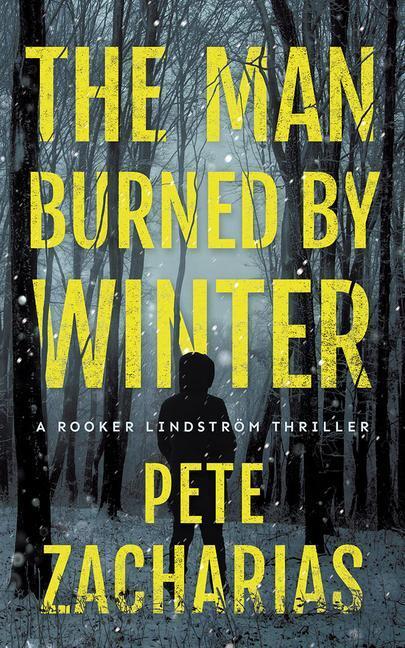Cover: 9781542039659 | The Man Burned by Winter | Pete Zacharias | Taschenbuch | Englisch