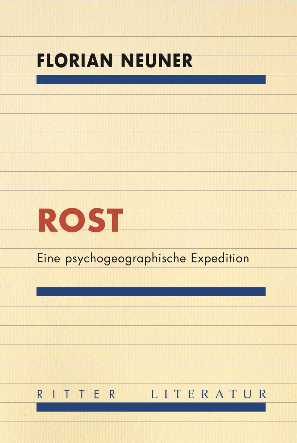 Cover: 9783854156123 | ROST | Eine psychogeographische Expedition | Florian Neuner | Buch