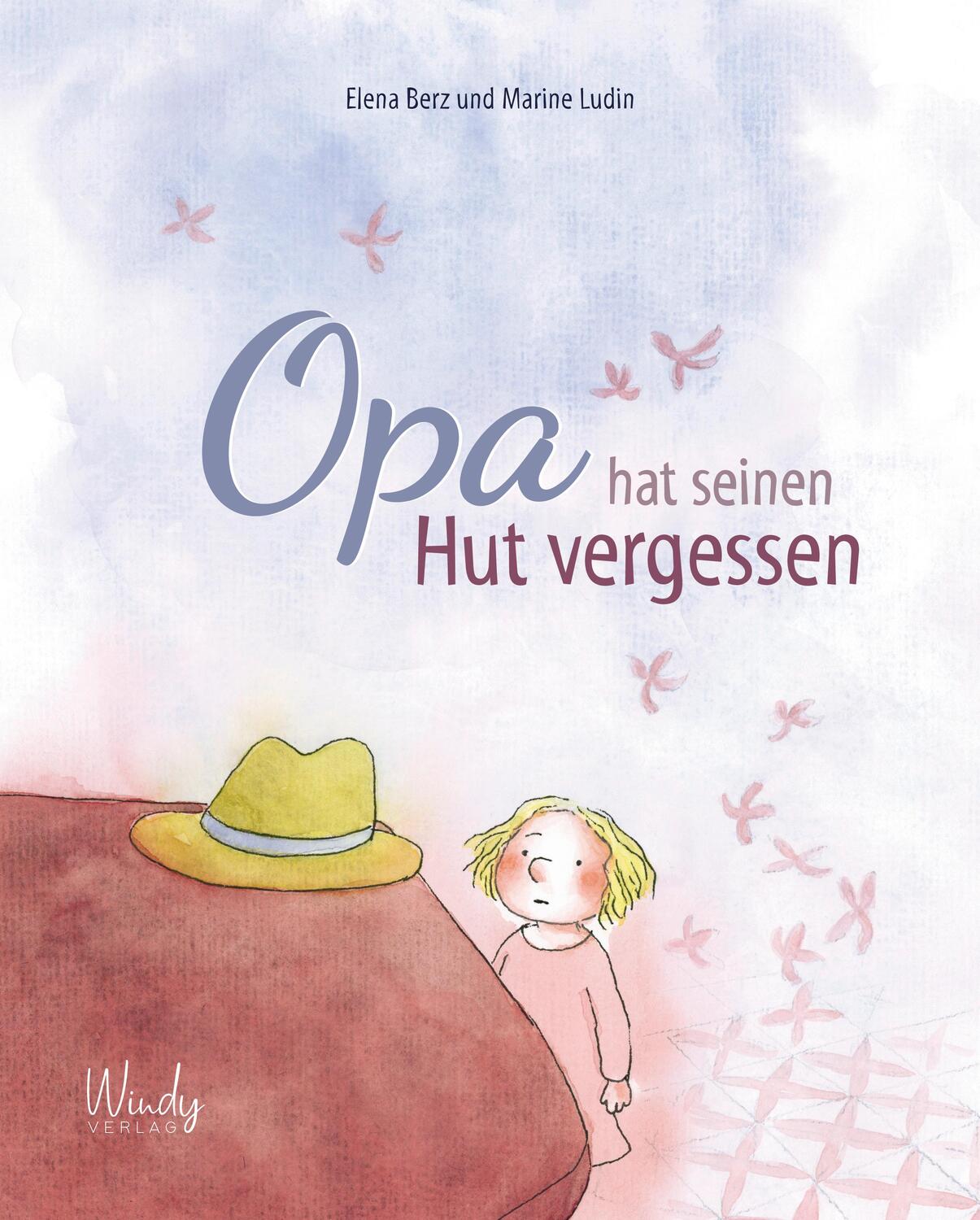Cover: 9783948417239 | Opa hat seinen Hut vergessen | Elena Berz | Buch | 32 S. | Deutsch